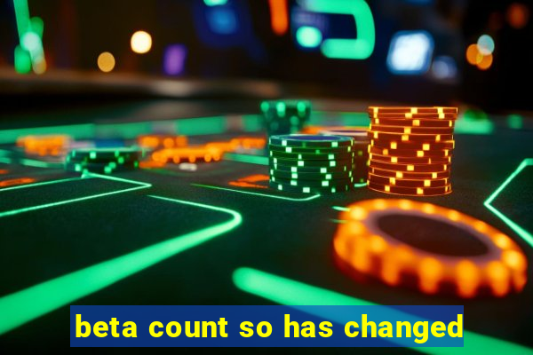 beta count so has changed